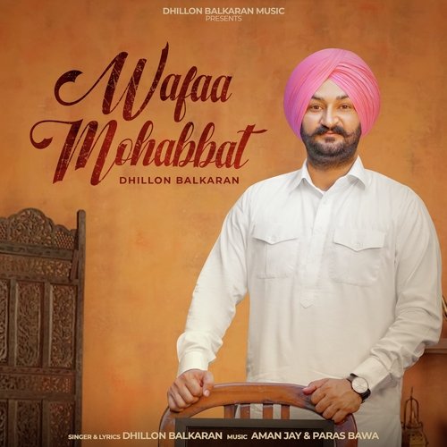 download Dhillon Balkaran  Wafaa Mohabbat mp3 Single Tracks song 