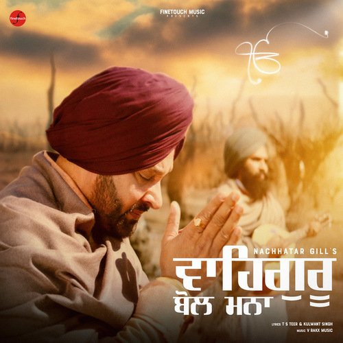 download Nachhatar Gill  Waheguru Bol Mna mp3 Single Tracks song 