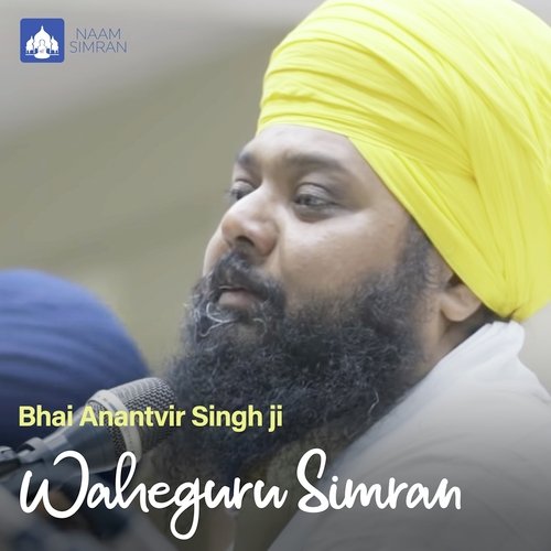 download Bhai Anantvir Singh Ji  Waheguru Simran mp3 Single Tracks song 