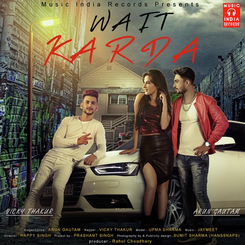 download Arun Gautam, Vicky Thakur  Wait Karda mp3 Single Tracks song 