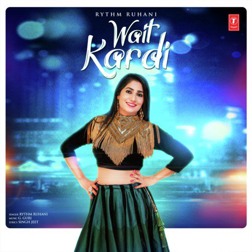 download Rythm Ruhani, G. Guri  Wait Kardi mp3 Single Tracks song 