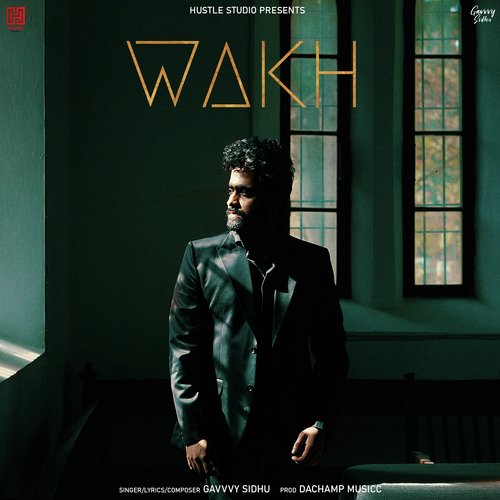 download Gavvy Sidhu  Wakh mp3 Single Tracks song 