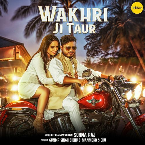 download Sohna Raj  Wakhri Ji Taur mp3 Single Tracks song 