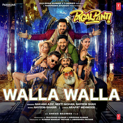 download Nakash Aziz, Nayeem Shah, Neeti Mohan, Nayeem-Shabir  Walla Walla mp3 Single Tracks song 