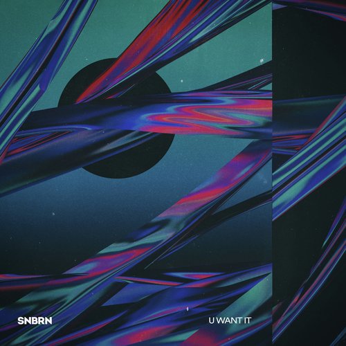 download SNBRN  Want It mp3 Single Tracks song 