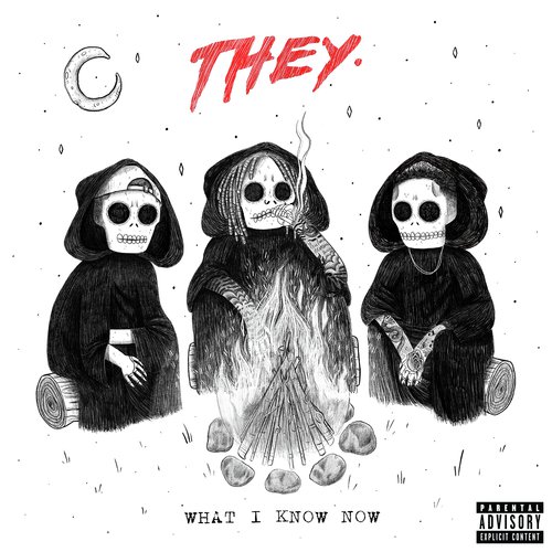 download THEY., Wiz Khalifa  What I Know Now mp3 Single Tracks song 