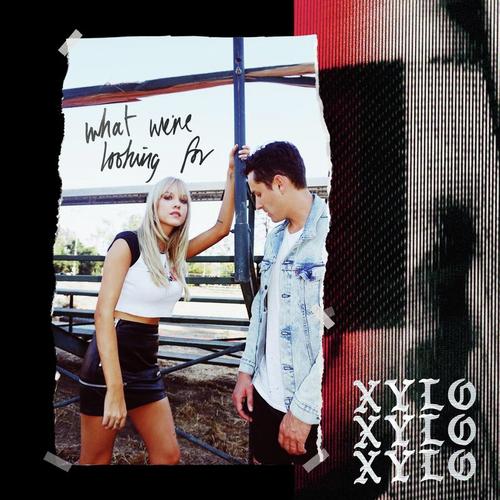 download XYLØ  What We039re Looking For mp3 Single Tracks song 