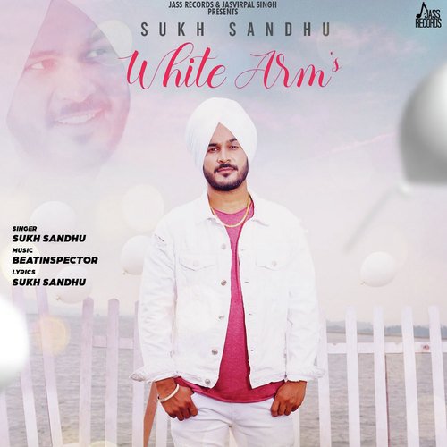 download Sukh Sandhu  White Arm039s mp3 Single Tracks song 