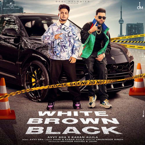 download Avvy Sra, Karan Aujla, Jaani  White Brown Black mp3 Single Tracks song 