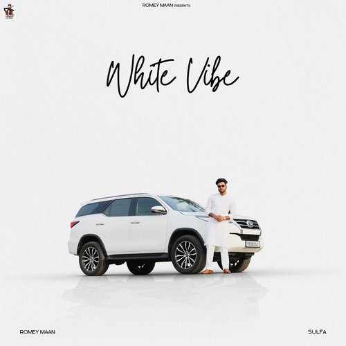 download Romey Maan, Sulfa  White Vibe mp3 Single Tracks song 