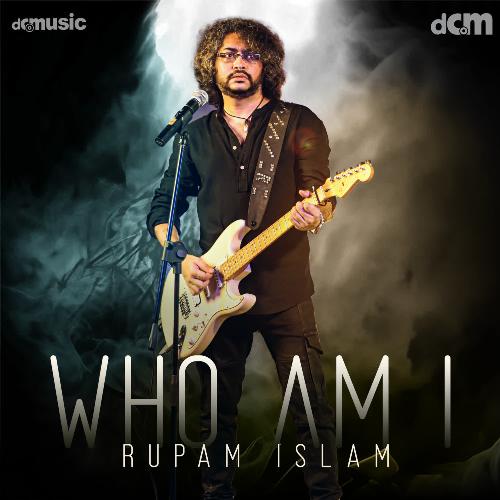 download Rupam Islam  Who Am I mp3 Single Tracks song 