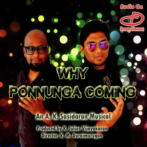 download A.K. Sasidaran  Why PonnungaComing mp3 Single Tracks song 