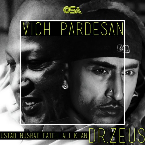 download Dr Zeus, Ustad Nusrat Fateh Ali Khan  Wich Pardesan mp3 Single Tracks song 