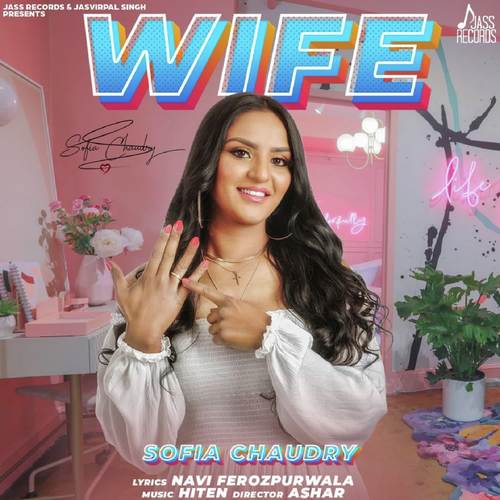 download Sofia Chaudry  Wife mp3 Single Tracks song 