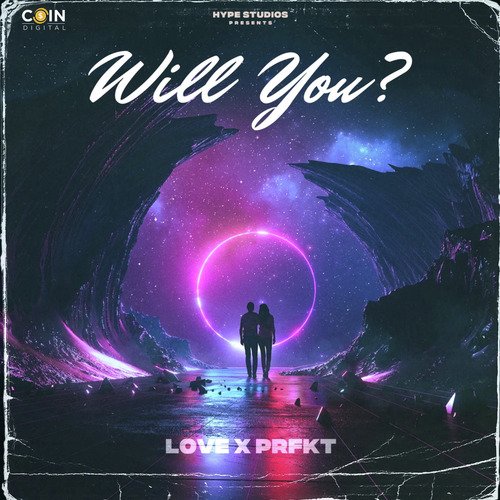 download Love, PRFKT  Will You mp3 Single Tracks song 