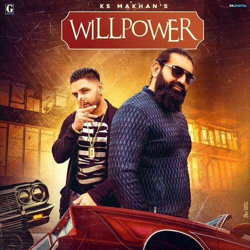 download Ks Makhan  Willpower mp3 Single Tracks song 