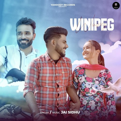 download Jai Sidhu  Winipeg mp3 Single Tracks song 