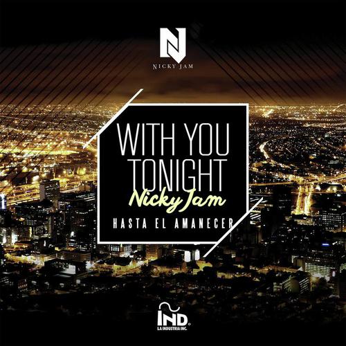 download Nicky Jam  With You Tonight mp3 Single Tracks song 