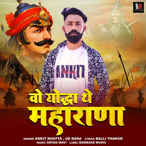 download Ankit Khatta, UD Rana  Wo Yodha The Maharana mp3 Single Tracks song 