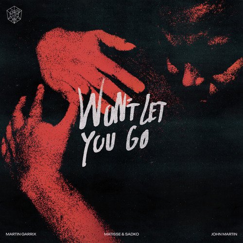 download Martin Garrix, Matisse & Sadko, John Martin  Wont Let You Go mp3 Single Tracks song 