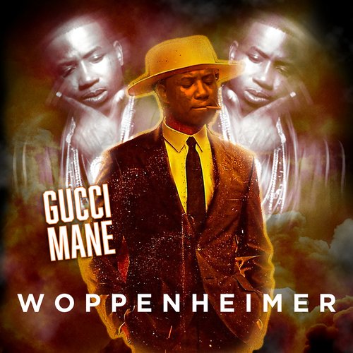 download Gucci Mane  Woppenheimer mp3 Single Tracks song 