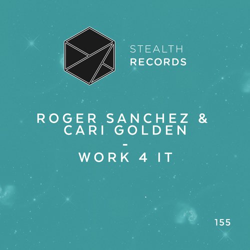 download Roger Sanchez, Cari Golden  Work 4 It mp3 Single Tracks song 