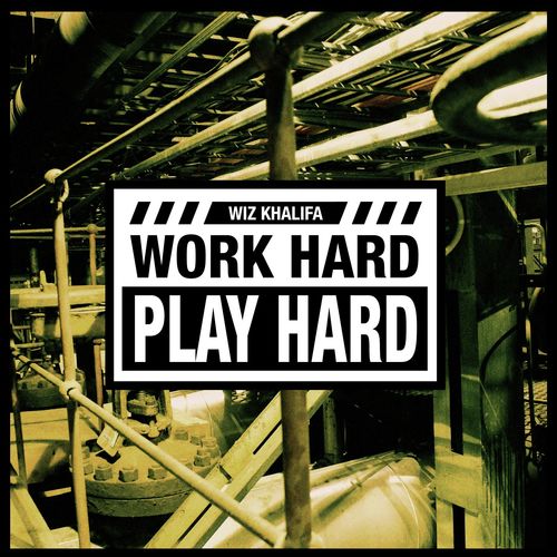 download Wiz Khalifa  Work Hard Play Hard mp3 Single Tracks song 