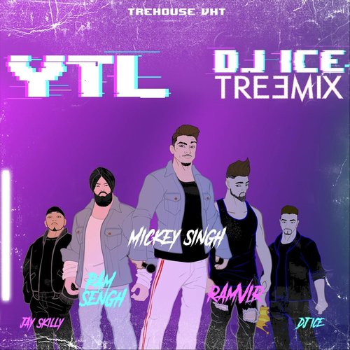 download DJ Ice, Jay Skilly, Ramvir, Mickey Singh, Pam Sengh  YTL Treemix mp3 Single Tracks song 