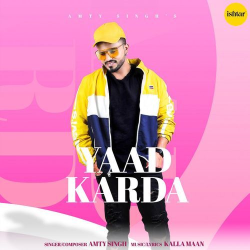 download Amty Singh  Yaad Karda mp3 Single Tracks song 