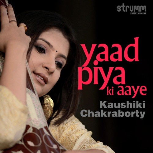 download Kaushiki Chakrabarty, Ricky Kej  Yaad Piya Ki Aaye mp3 Single Tracks song 