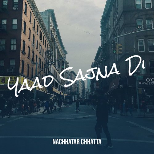 download Nachhatar Chhatta  Yaad Sajna Di mp3 Single Tracks song 