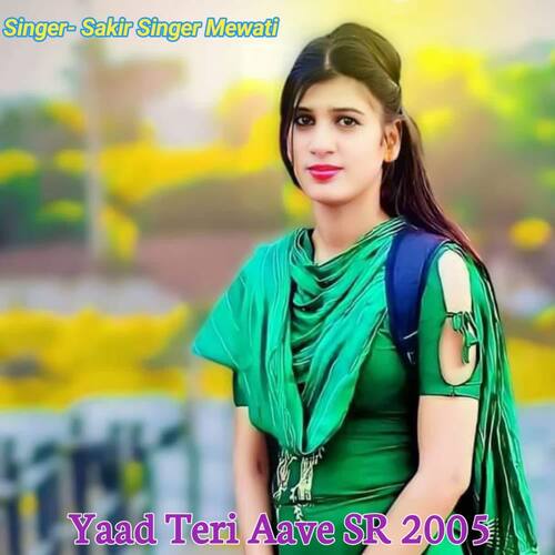 download Sakir Singer Mewati  Yaad Teri Aave SR 2005 mp3 Single Tracks song 