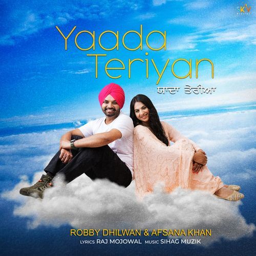 download Robby Dhilwan, Afsana Khan  Yaada Teriyan mp3 Single Tracks song 