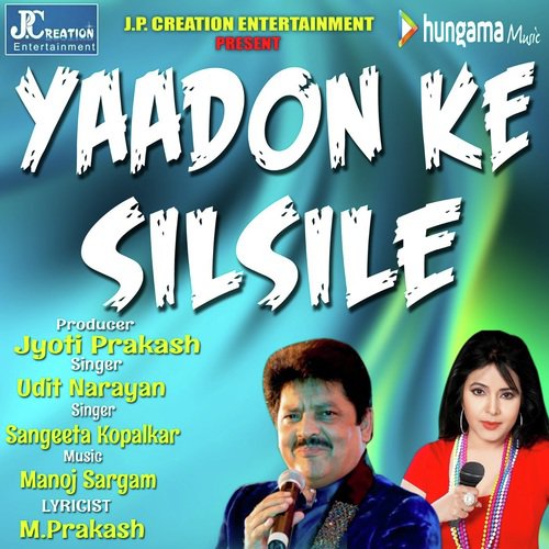 download Udit Narayan, Sangeeta Kopalkar  Yaadon Ke Silsile mp3 Single Tracks song 