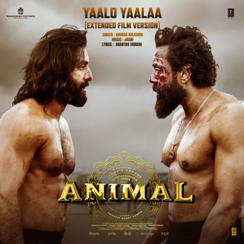 download Jaani, Anurag Kulkarni, Anantha Sriram  Yaalo Yaalaa From ANIMAL mp3 Single Tracks song 