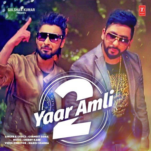 download Gurmeet Gora  Yaar Amli 2 mp3 Single Tracks song 