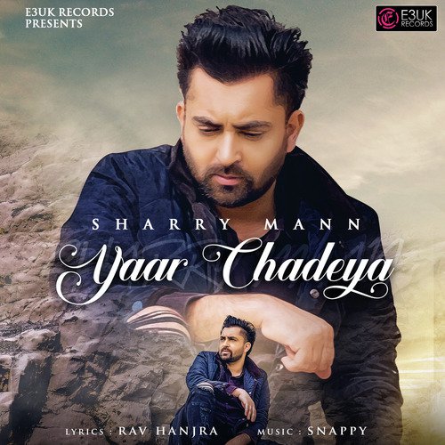 download Sharry Mann  Yaar Chadeya mp3 Single Tracks song 