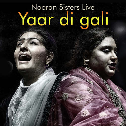 download Nooran Sisters  Yaar Di Gali Nooran Sisters Live mp3 Single Tracks song 