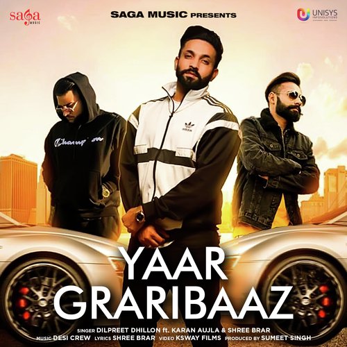 download Dilpreet Dhillon, Karan Aujla, Shree Brar  Yaar Graribaaz mp3 Single Tracks song 