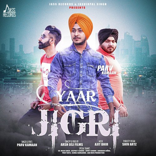 download Parv Kamaan  Yaar Jigri mp3 Single Tracks song 