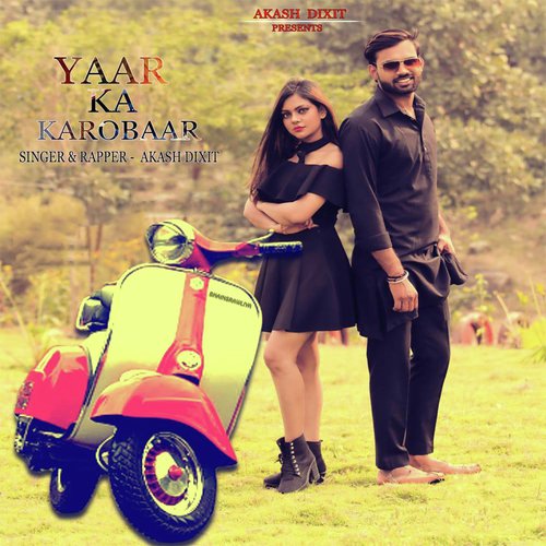 download Akash Dixit  Yaar Ka Karobaar mp3 Single Tracks song 