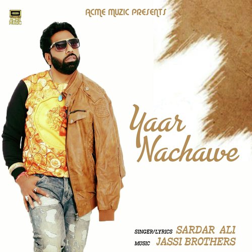 download Sardar Ali  Yaar Nachawe mp3 Single Tracks song 