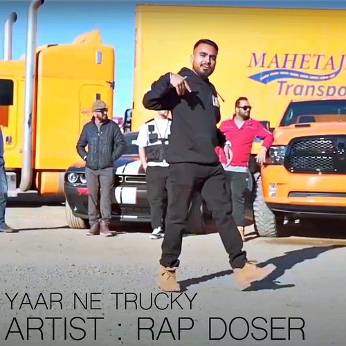 download Rap Doser  Yaar Ne Trucky mp3 Single Tracks song 