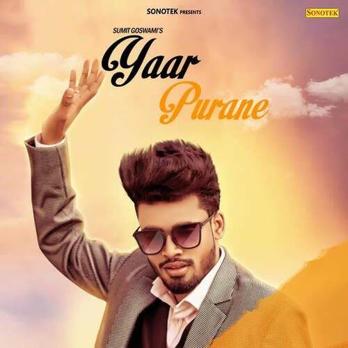 download Sumit Goswami  Yaar Purane mp3 Single Tracks song 