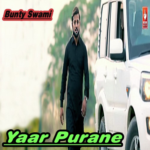 download Bunty Swami  Yaar Purane mp3 Single Tracks song 