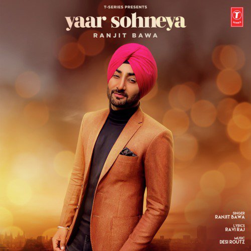 download Desi Routz, Ranjit Bawa  Yaar Sohneya mp3 Single Tracks song 