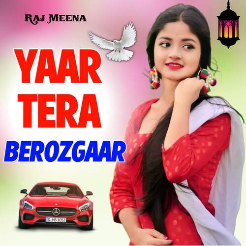 download Raj Meena  Yaar Tera Berozgaar mp3 Single Tracks song 