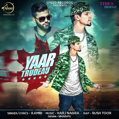 download Kambi Rajpuria, Rush Toor  Yaar Trudeau mp3 Single Tracks song 