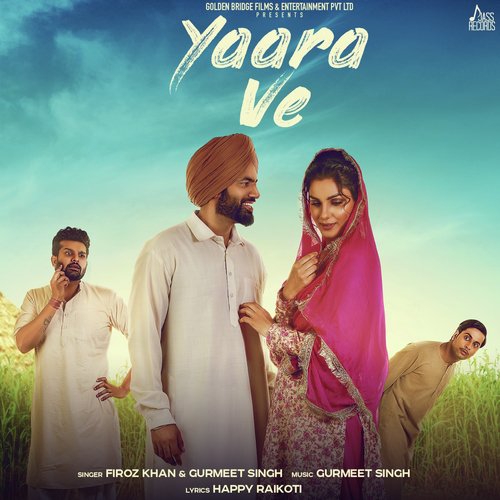 download Firoz Khan, Gurmeet Singh  Yaara Ve mp3 Single Tracks song 