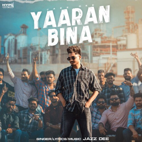 download Jazz Dee  Yaaran Bina mp3 Single Tracks song 